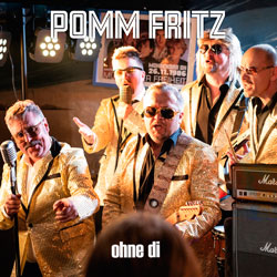 Pomm Fritz - Ohne Di