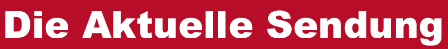 Die Aktuelle Sendung