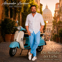 Alexander Lachner & Friends - Die Melodie der Liebe