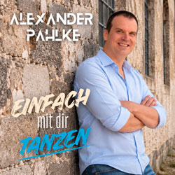Alexander Pahlke - Einfach mit Dir tanzen