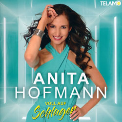 Anita Hofmann - Album Voll auf Schlager