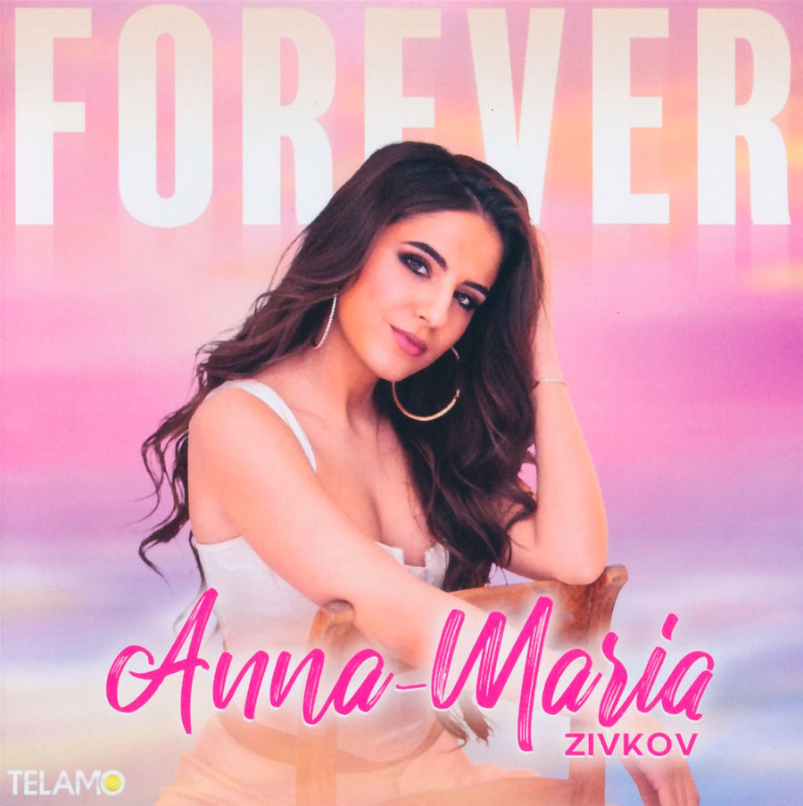Anna-Maria Zivkov - Album Forever
