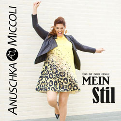 Anuschka Miccoli - Das ist doch genau mein Stil