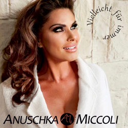 Anuschka Miccoli - Vielleicht für immer