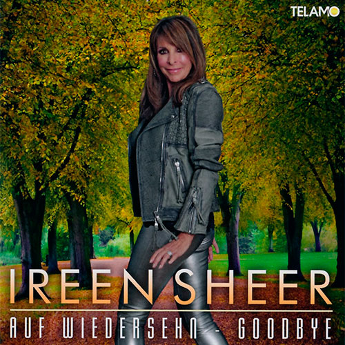 Auf Wiedersehn - Goodbye - Ireen Sheer