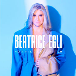 Beatrice Egli - Hör nie auf 2.0