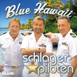 Blue Hawaii - Die Schlagerpiloten