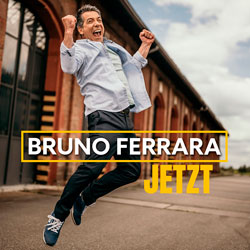 Bruno Ferrara - Album Jetzt
