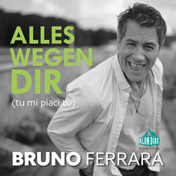 Bruno Ferrara - Alles wegen Dir