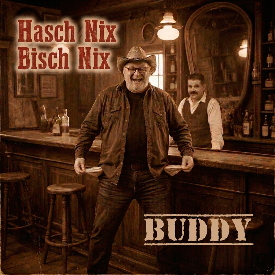 Buddy - Hasch Nix Bisch Nix