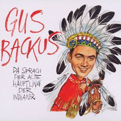 Da sprach der alte Häuptling der Indianer - Gus Backus