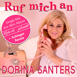 Dorina Santers - Ruf mich an