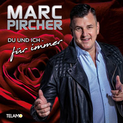Du und ich für immer - Marc Pircher