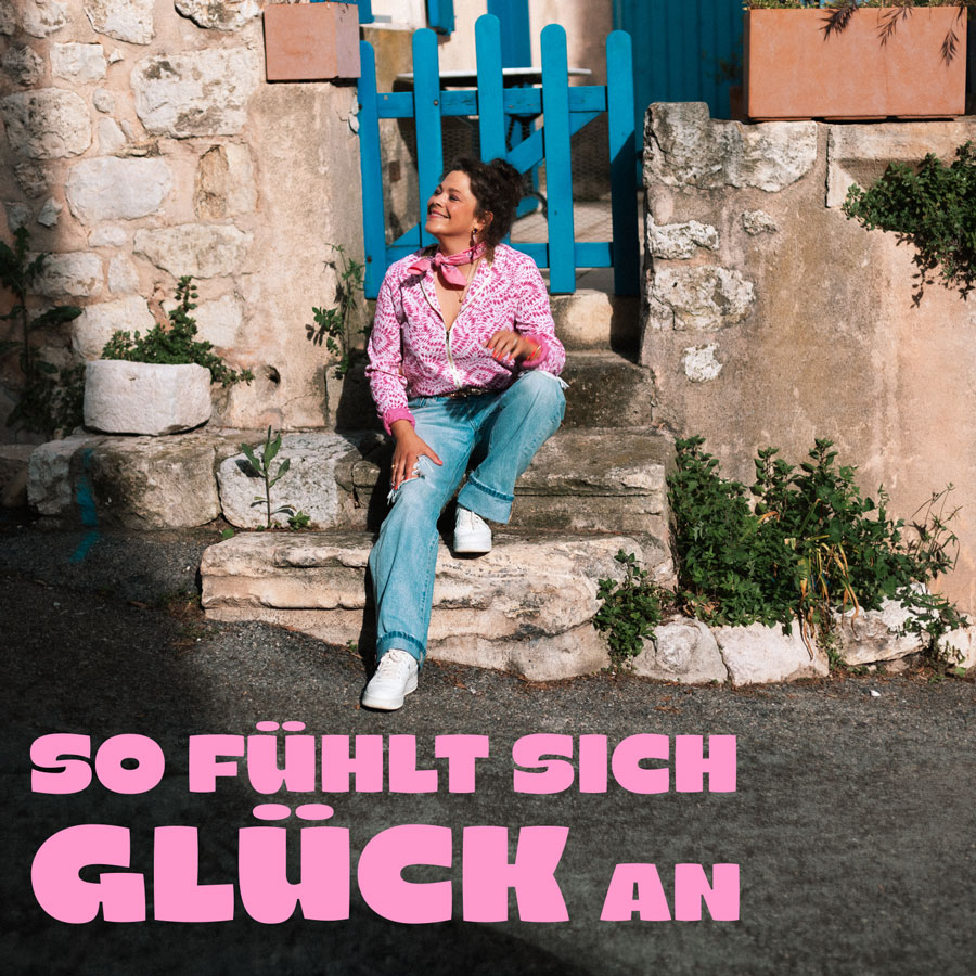 Fidi Steinbeck - So fühlt sich Glück an