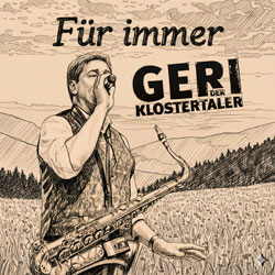 Geri - der Klostertaler - Für immer