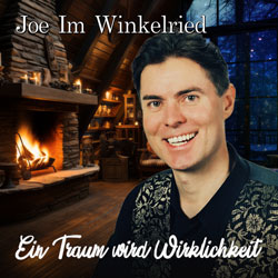 Joe Im Winklelried - Ein Traum wird Wirklichkeit
