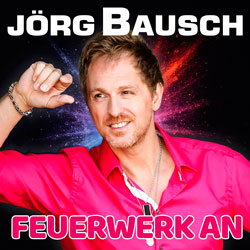 Jörg Bausch - Feuerwerk an