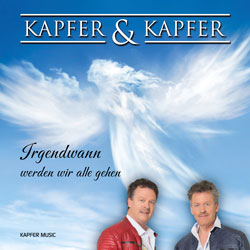 Kapfer + Kapfer - Irgendwann werden wir alle gehen