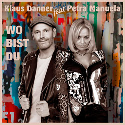Klaus Danner und Petra Manuela - Wo bist Du
