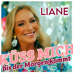 Liane - Küss mich bis der Morgen kommt