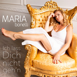 Maria Bonelli - Ich lass Dich nicht gehn