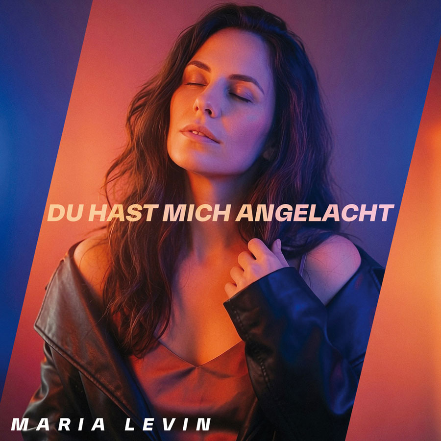Maria Levin - Du hast mich angelacht