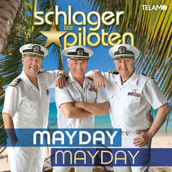 Mayday Mayday - Die Schlagerpiloten