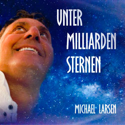 Michael Larsen - Unter Milliarden Sternen