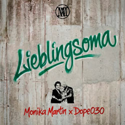 Monika Martin & Dope30 - Lieblingsoma