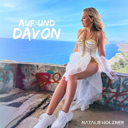 Natalie Holzner - Auf und davon