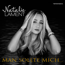 Natalie Lament - Man sollte mich