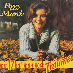 Peggy March - Mit 17 hat man noch Träume