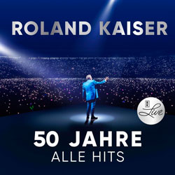 Roland Kaiser - Album 50 Jahre - Alle Hits