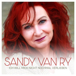 Sandy van Ry - Ich will mich nicht nochmal verlieben