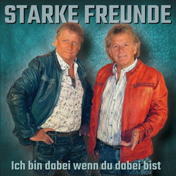 Starke Freunde - Ich bin dabei wenn Du dabei bist