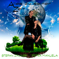 Stefan Zauner und Petra Manuela - Alles zu seiner Zeit