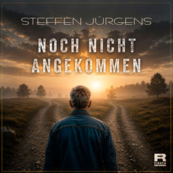 Steffen Jürgens - Noch nicht angekommen