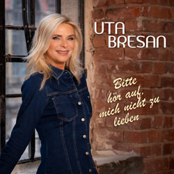 Uta Bresan - Bitte hör auf mich nicht zu lieben