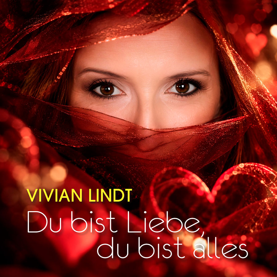 Vivian Lindt - Du bist Liebe, Du bist alles