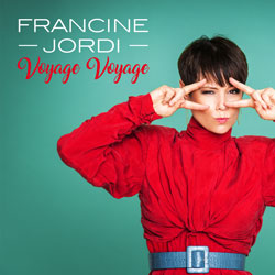 Voyage Voyage - Francine Jordi
