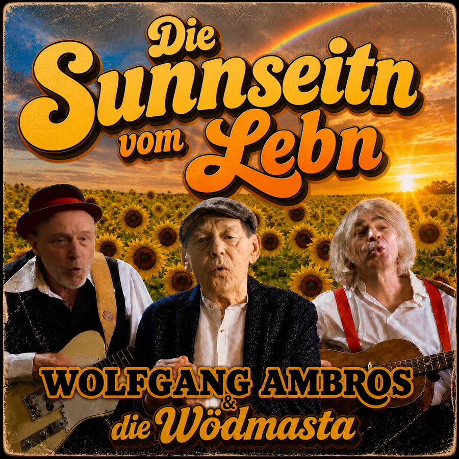 Wolfgang Ambros und die Wödmasta - Die Sunnseitn vom Lebn