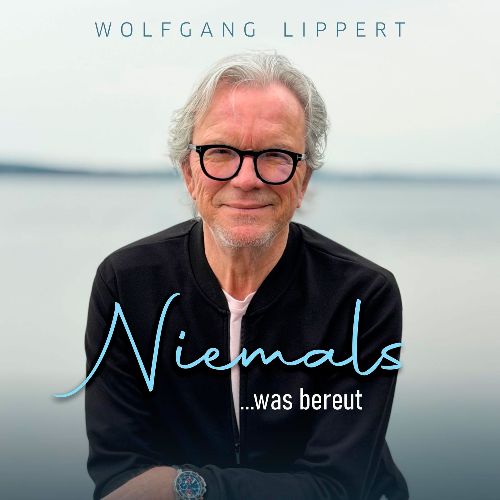 Wolfgang Lippert - Niemals was bereut
