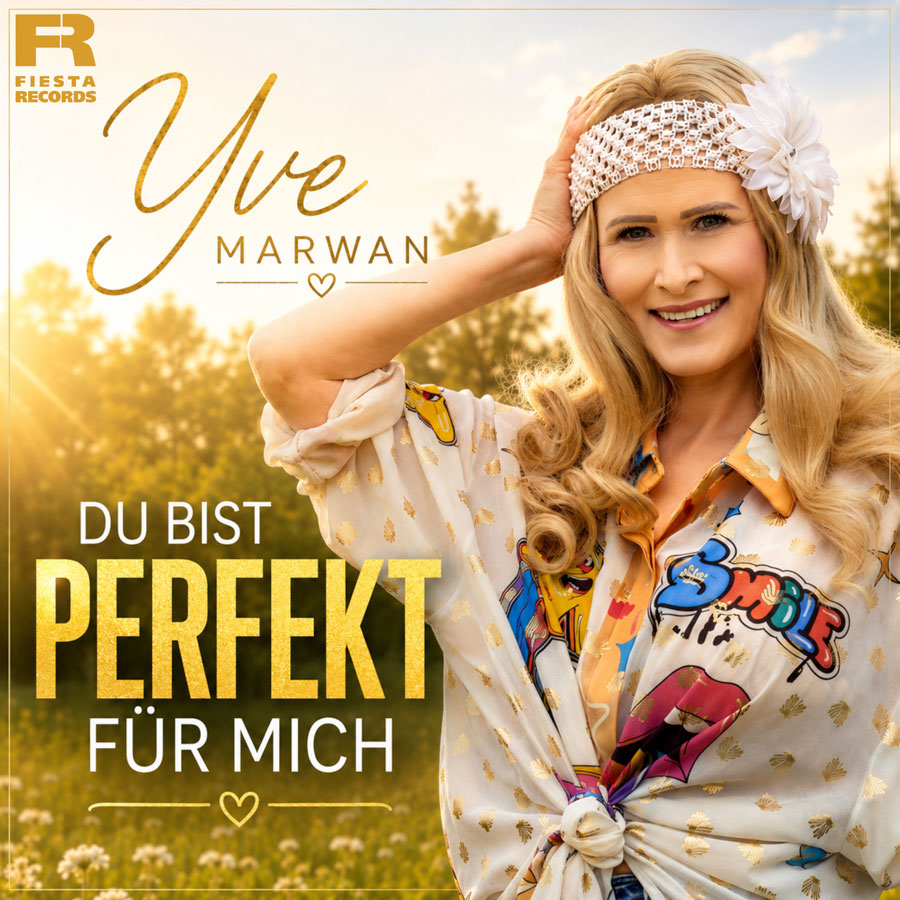 Yve Marwan - Du bist perfekt für mich