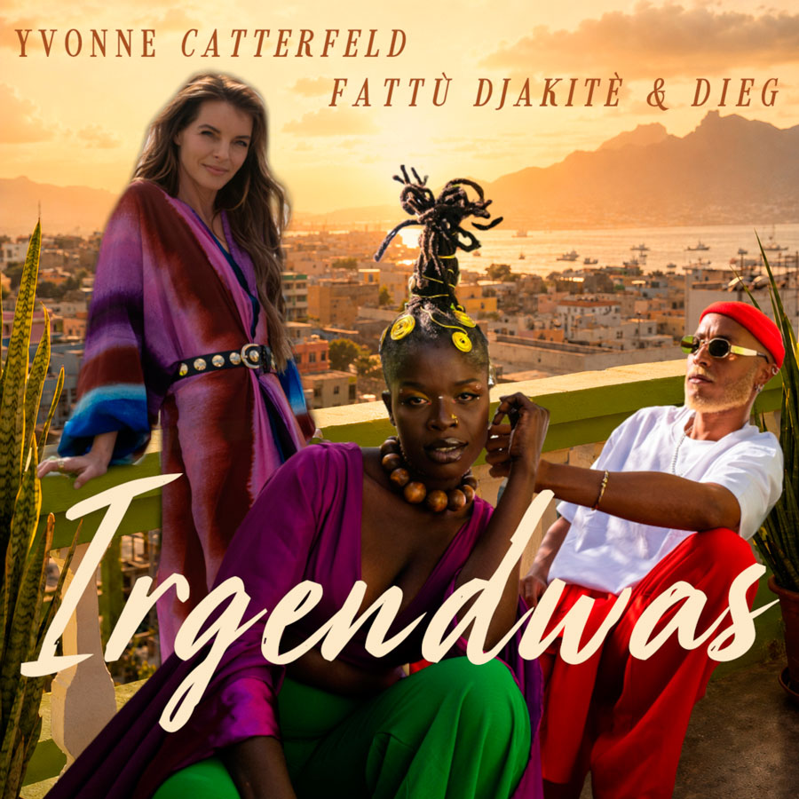 Yvonne Catterfeld feat Fattu Djakite & DIEG - Irgendwas