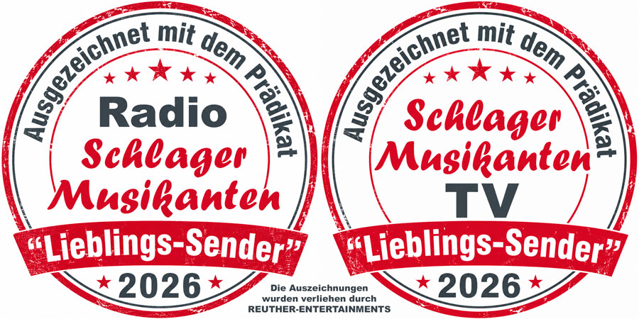 Radio Schlager Musikanten und Schlager Musikanten TV - ausgezeichnet mit dem Prädikat Lieblings-Sender