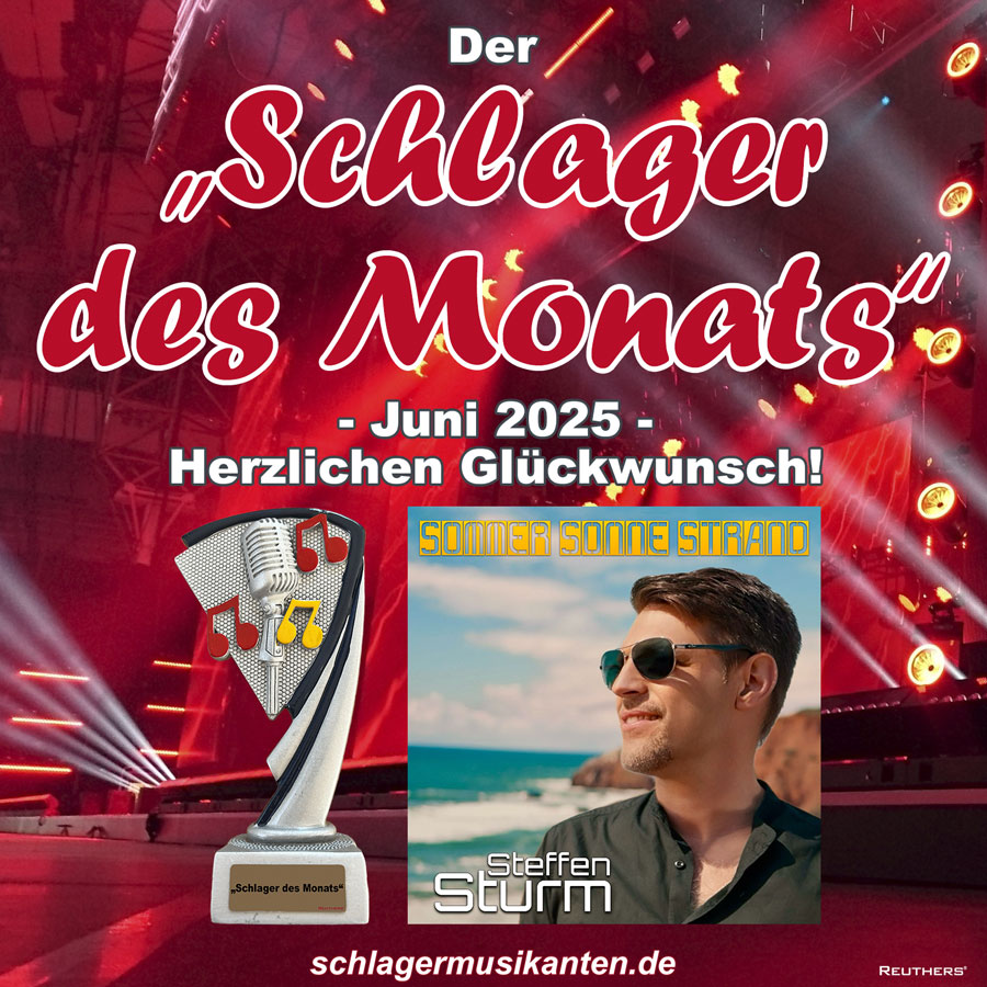 Der Schlager des Monats Juni 2025 ist Sommer Sonne Strand - Herzlichen Glückwunsch an Steffen Sturm