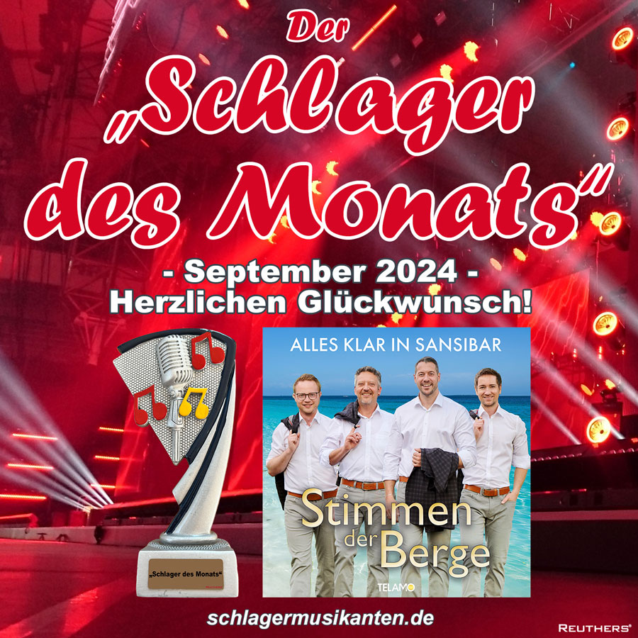 Der Schlager des Monats September 2024 ist Alles klar in Sansibar - Herzlichen Glückwunsch an die Stimmen der Berge