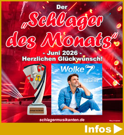 Der Schlager des Monats Juni 2026 ist Wolke 7 - Herzlichen Glückwunsch an Steffen Sturm
