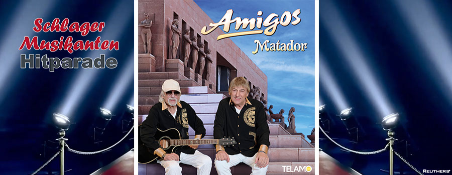 Schlager Musikanten Hitparade - Amigos - Matador
