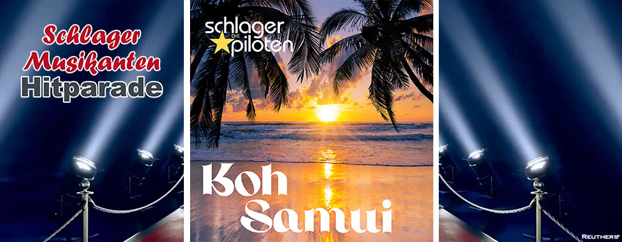 Schlager Musikanten Hitparade - Die Schlagerpiloten - Koh Samui